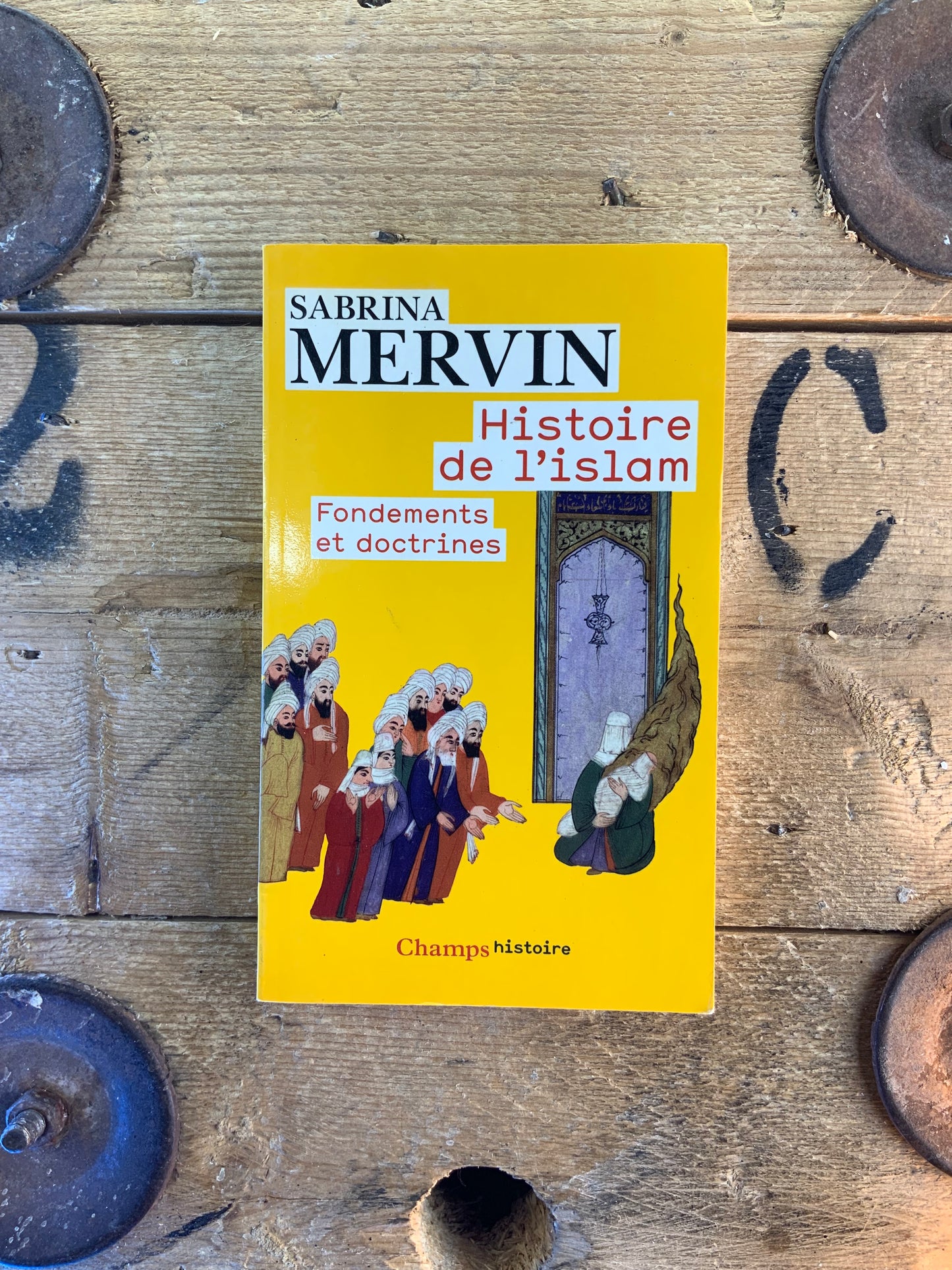 Histoire de l’islam : fondements et doctrines - Sabrina Mervin