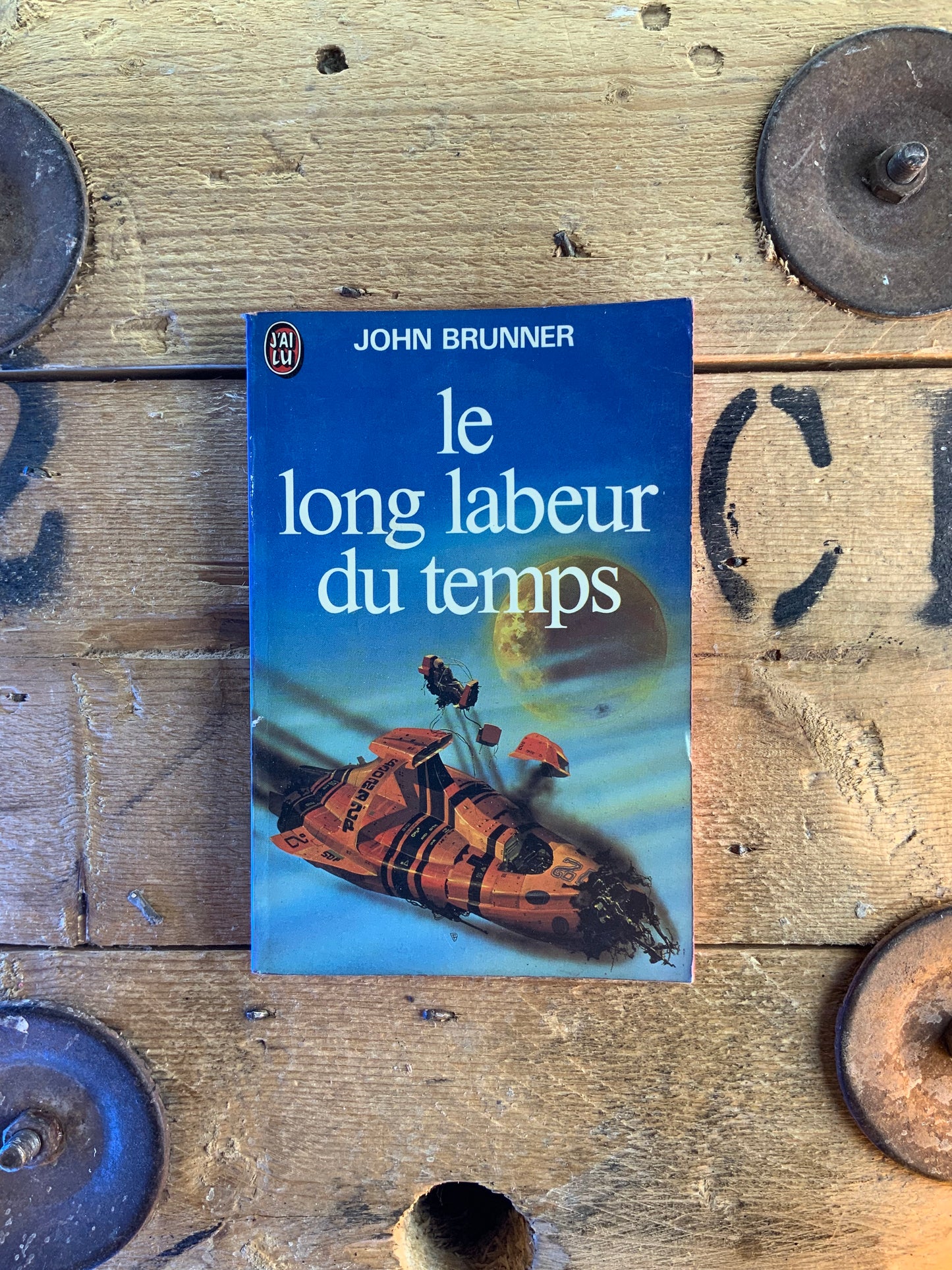 Le long labeur du temps - John Brunner