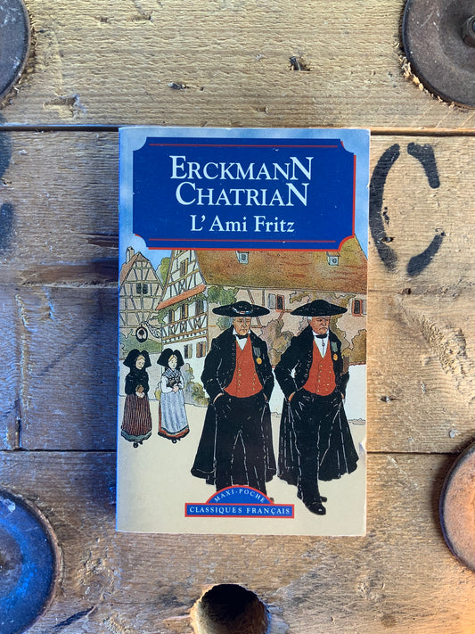 L’Ami Fritz - Erckmann Chatrian