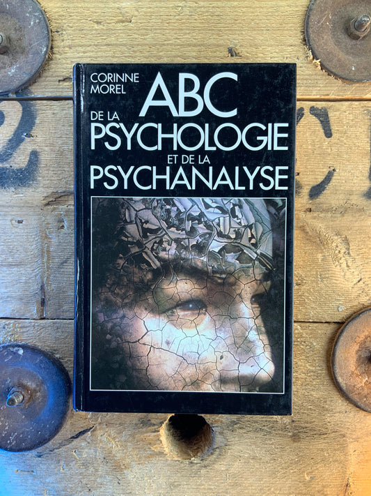 ABC de la psychologie et de la psychanalyse - Corinne Morel