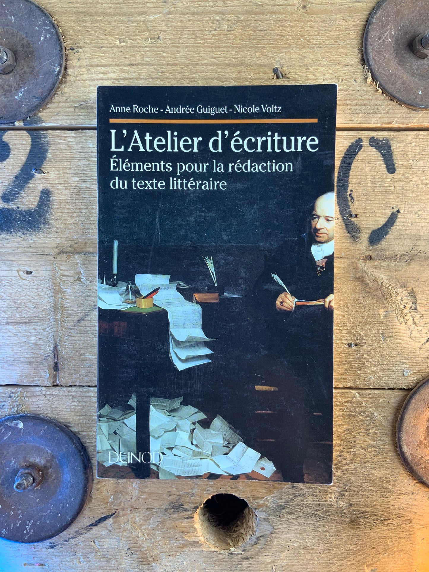 L’Atelier d’écriture : éléments pour la rédaction du texte littéraire - Anne Roche, André Guiguet et Nicole Valtz
