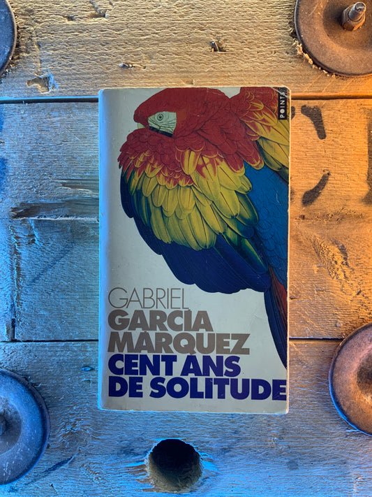 Cent ans de solitude - Gabriel Garcia Marquez