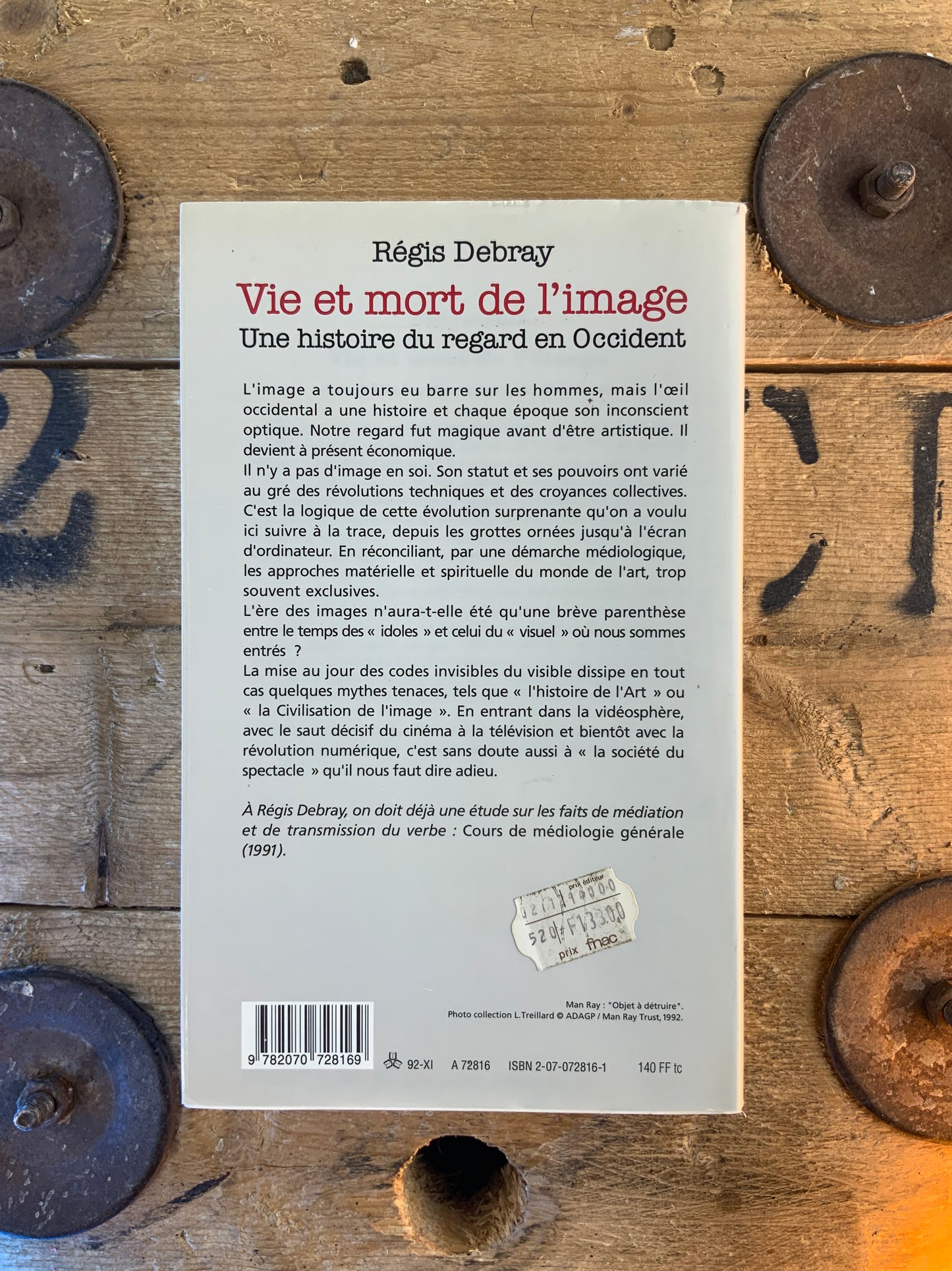 Vie et mort de l’image : une histoire du regard en Occident - Régis Debray