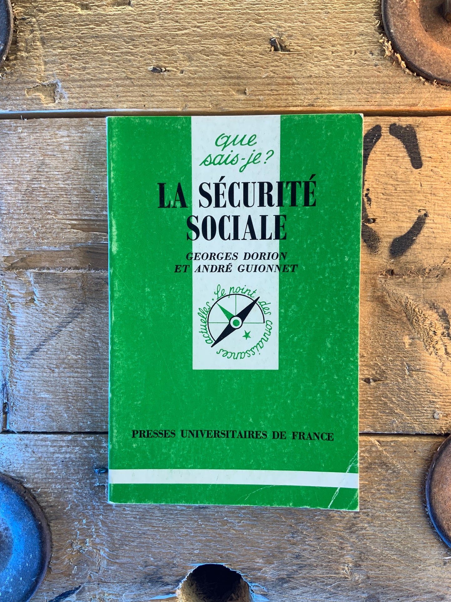 La sécurité sociale - Georges Dorion et André Guionnet