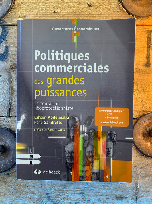 Politiques commerciales des grandes puissances : la tentation neoprotectionniste - Lahcen Abdelmalki et René Sandretto