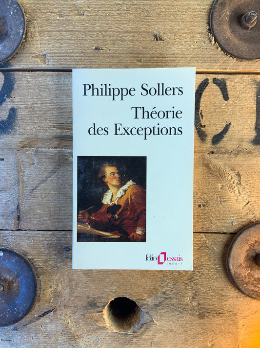 Théorie des exceptions - Philippe Sollers
