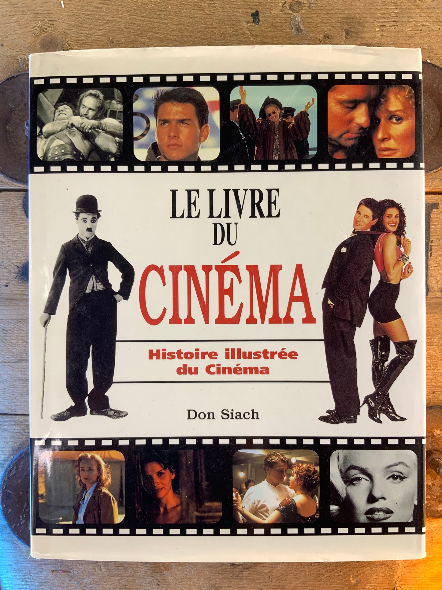 Le livre du cinéma : histoire illustrée du cinéma - Don Siach
