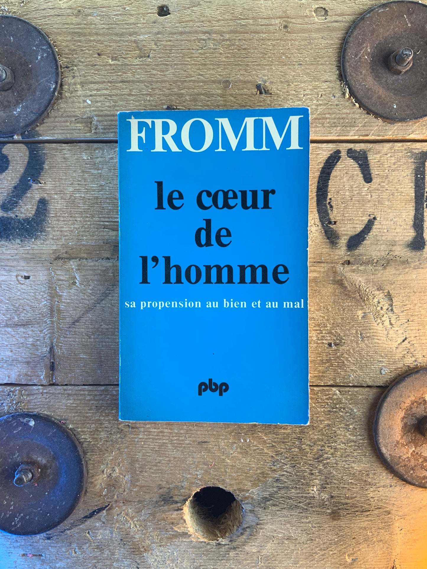 Le cœur de l’homme : sa propension au bien et au mal - Erich Fromm