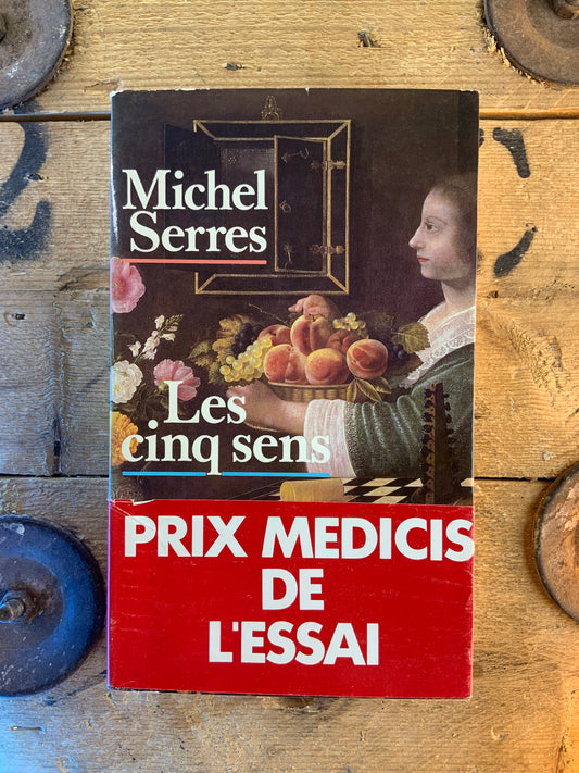 Les cinq sens - Michel Serres