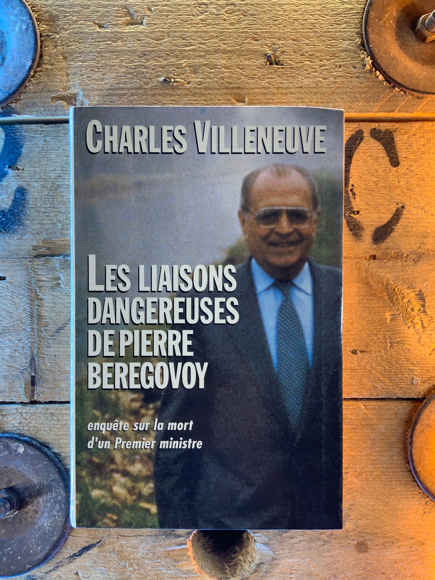 Les liaisons dangereuses de Pierre Beregovoy - Charles Villeneuve