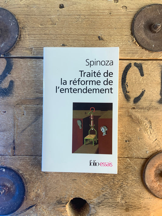 Traité de la réforme de l’entendement - Spinoza