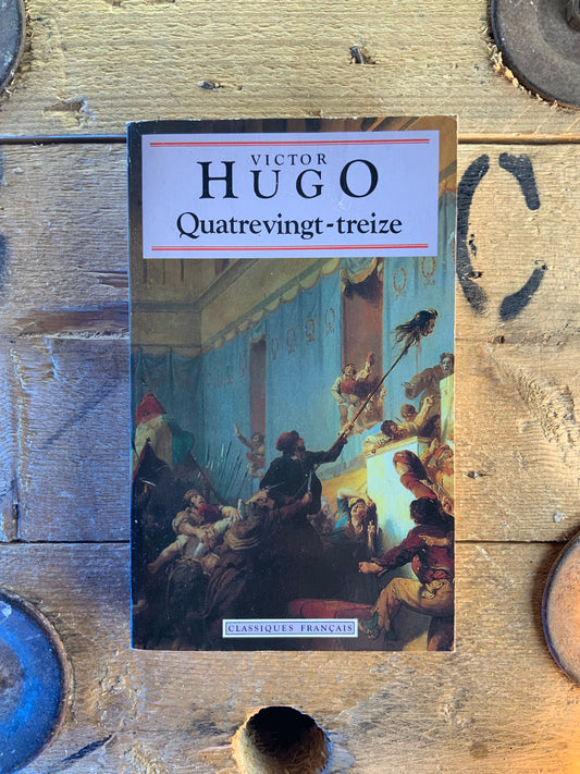 Quatrevingt-treize - Victor Hugo