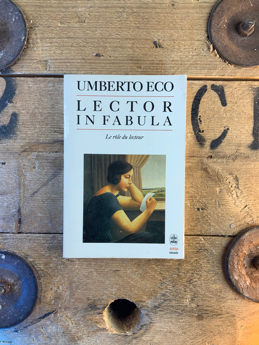 Lector in fabula : le rôle du lecteur - Umberto Eco
