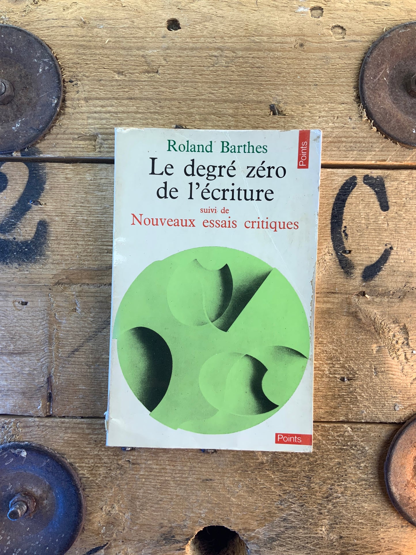 Le degré zéro de l’écriture, suivi de Nouveaux essais critiques - Roland Barthes