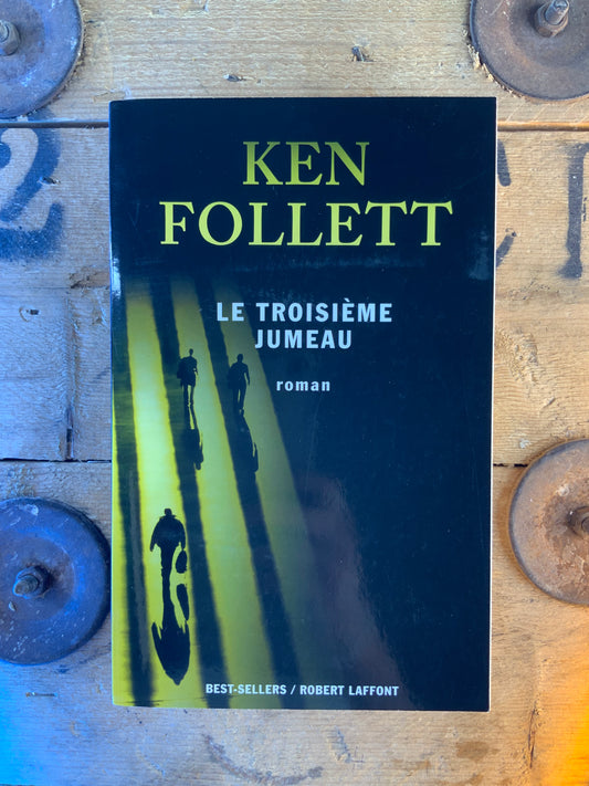 Le troisième jumeau - Ken Follett