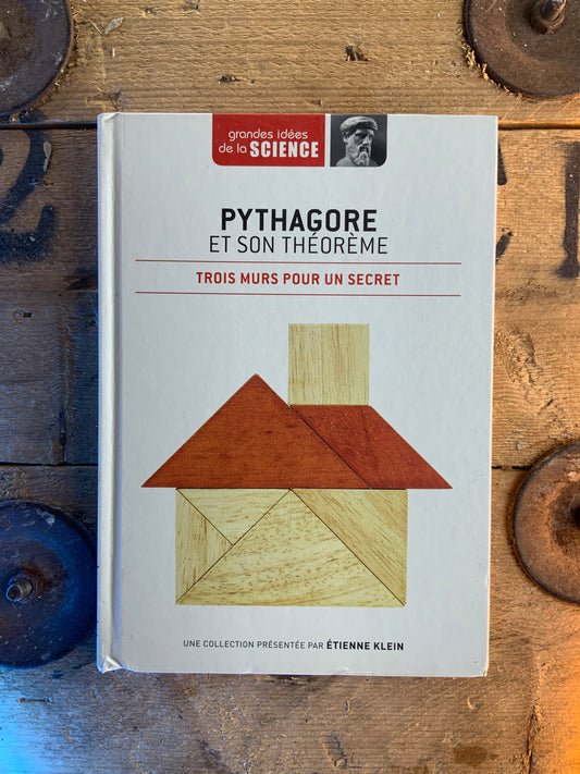 Pythagore et son Théorème : trois murs pour un secret [ GRANDES IDÉES DE LA SCIENCE ]