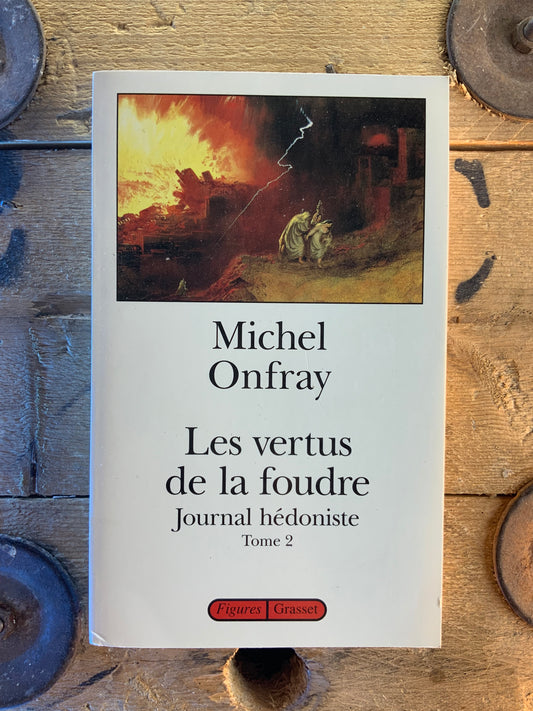 Les vertus de la foudre - Michel Onfray