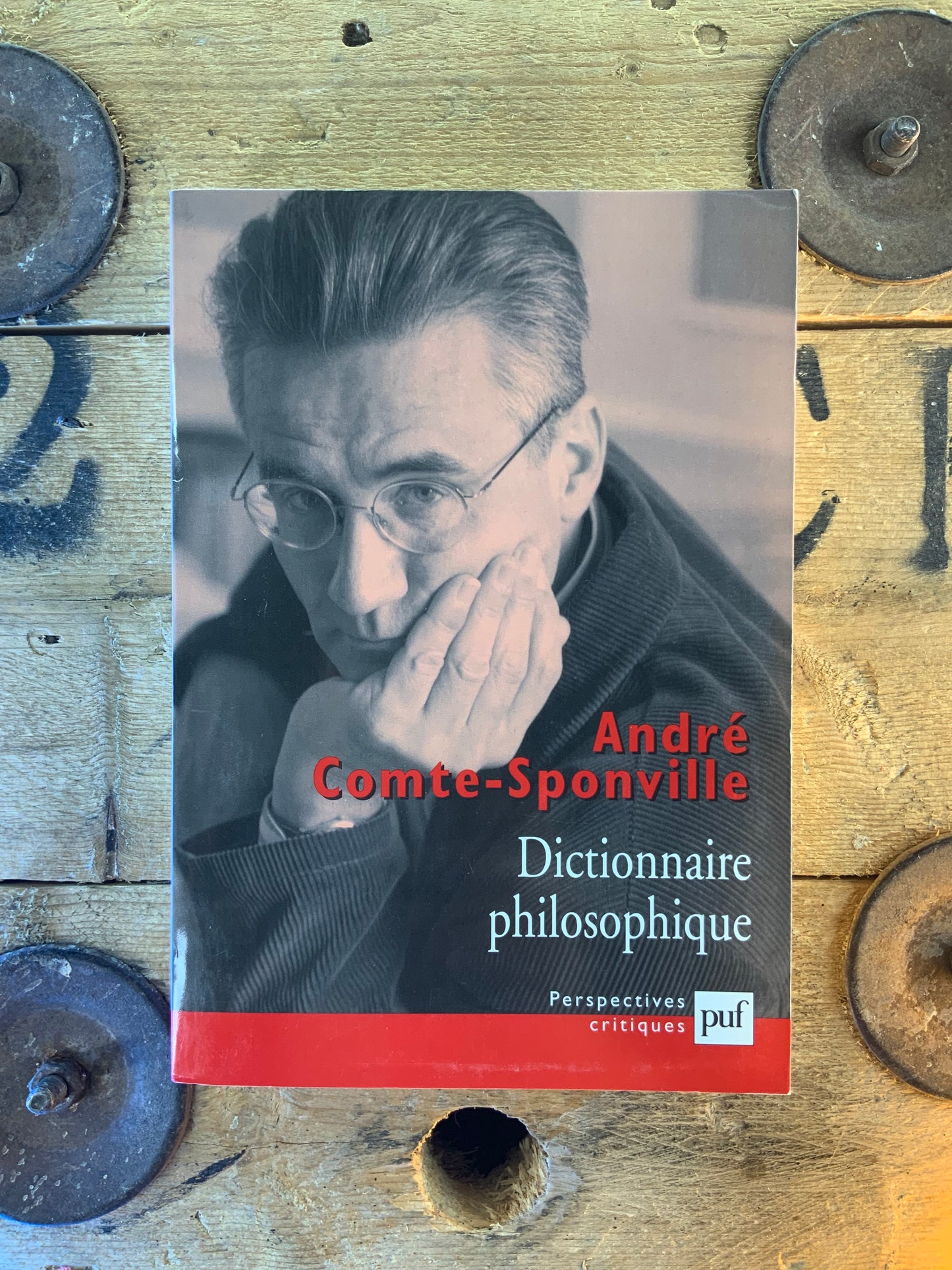 Dictionnaire philosophique - André Comte-Sponville