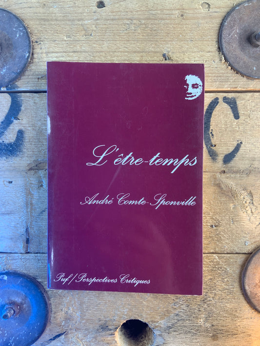 L’être temps - André Comte-Sponville
