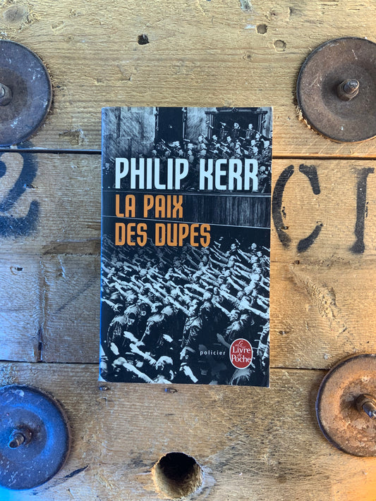 La paix des dupes - Philipp Kerr