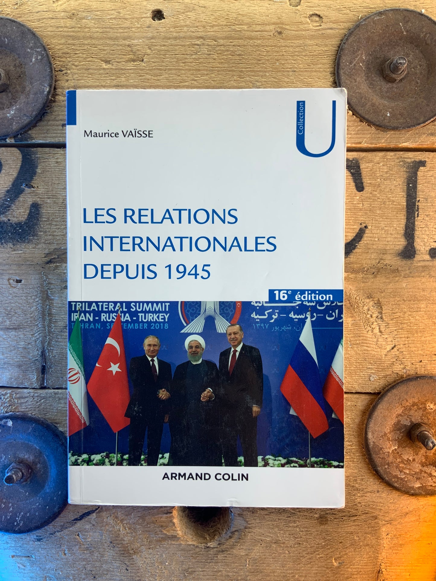 Les relations internationales depuis 1945 - Maurice Vaïsse