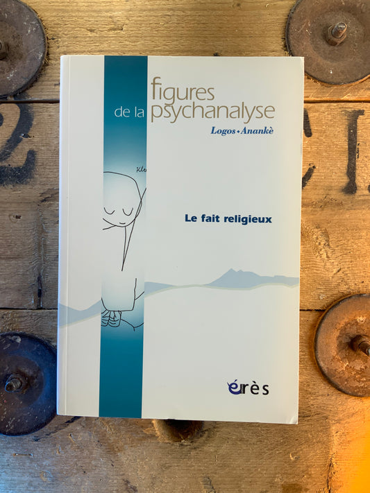 Figures de la psychanalyse : Le fait religieux