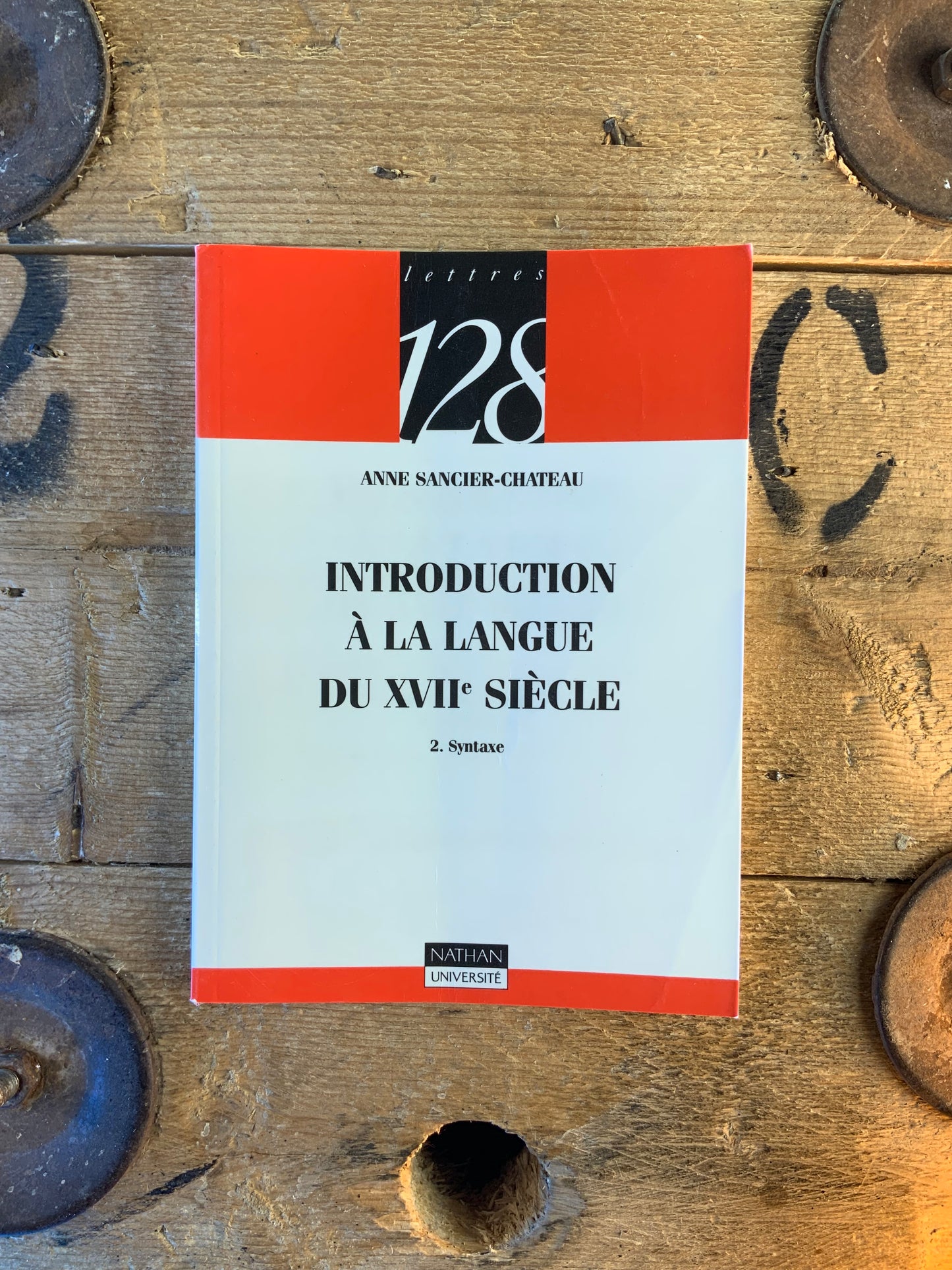 Introduction à la langue du XVIIe siècle - Anne Sancier-Chateau