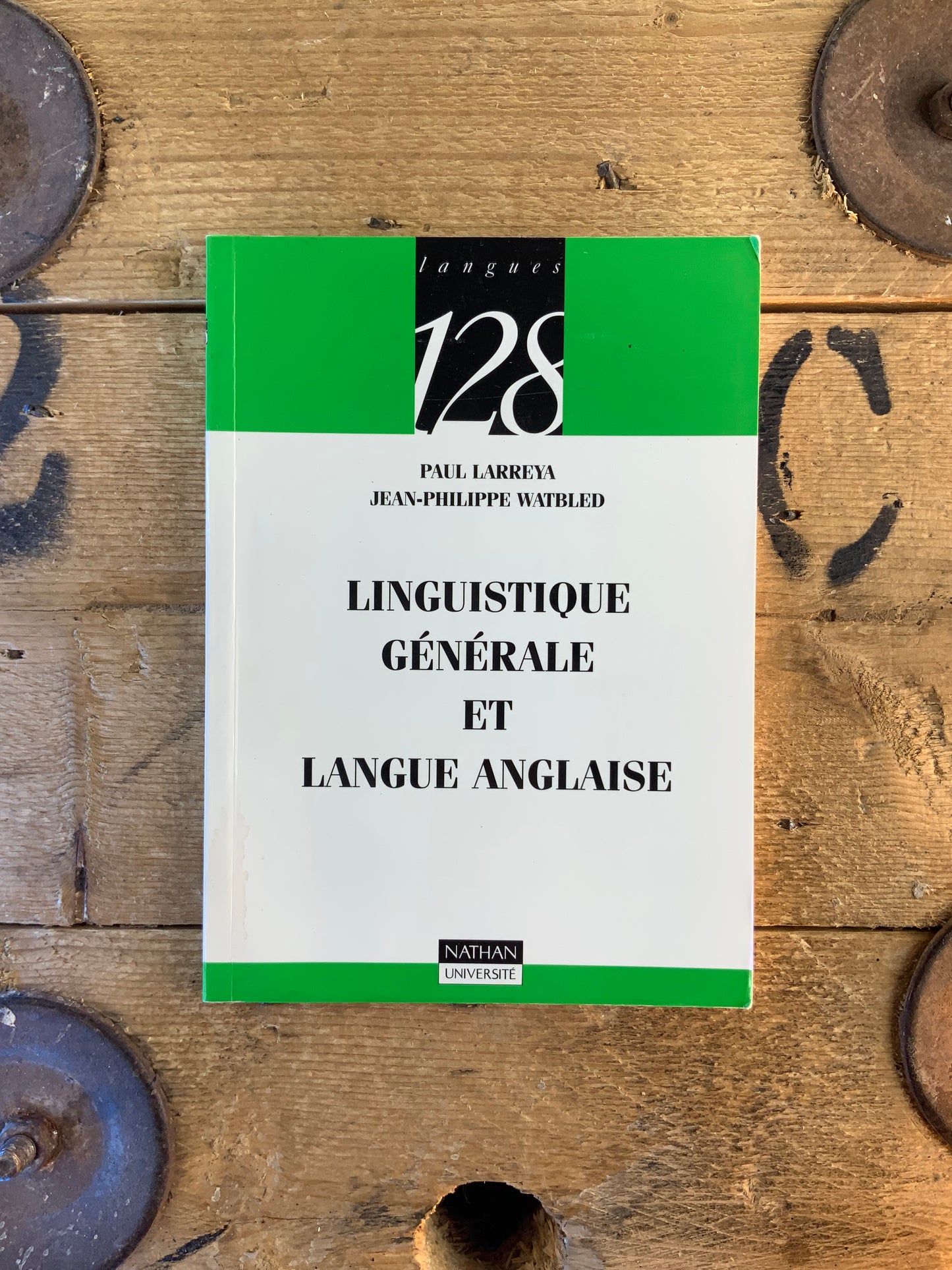 Linguistique générale et langue anglaise - Paul Larreya et Jean-Philippe Watbled