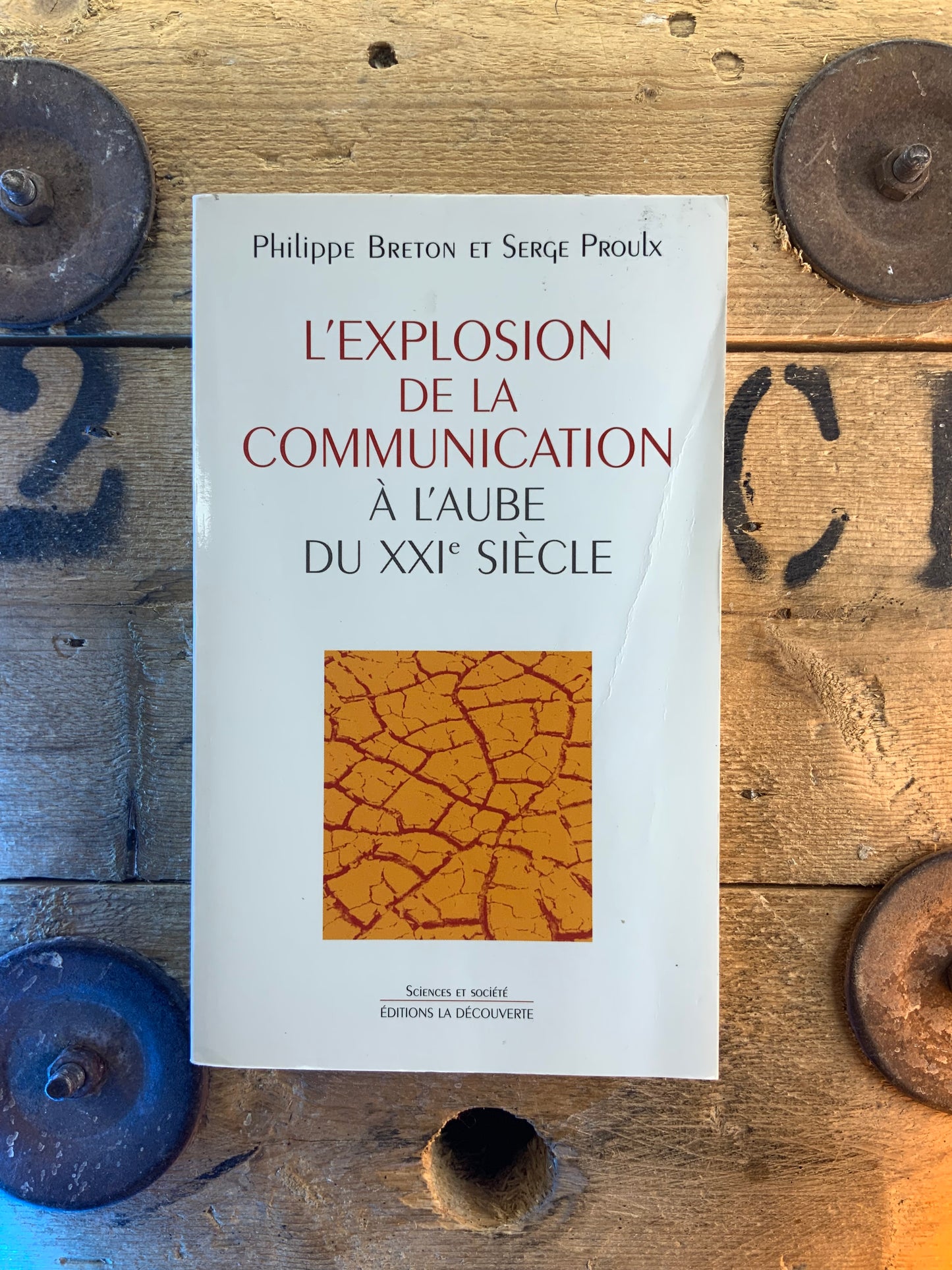 L’explosion de la communication à l’aube du XXIe siècle - Philippe Breton et Serge Proulx