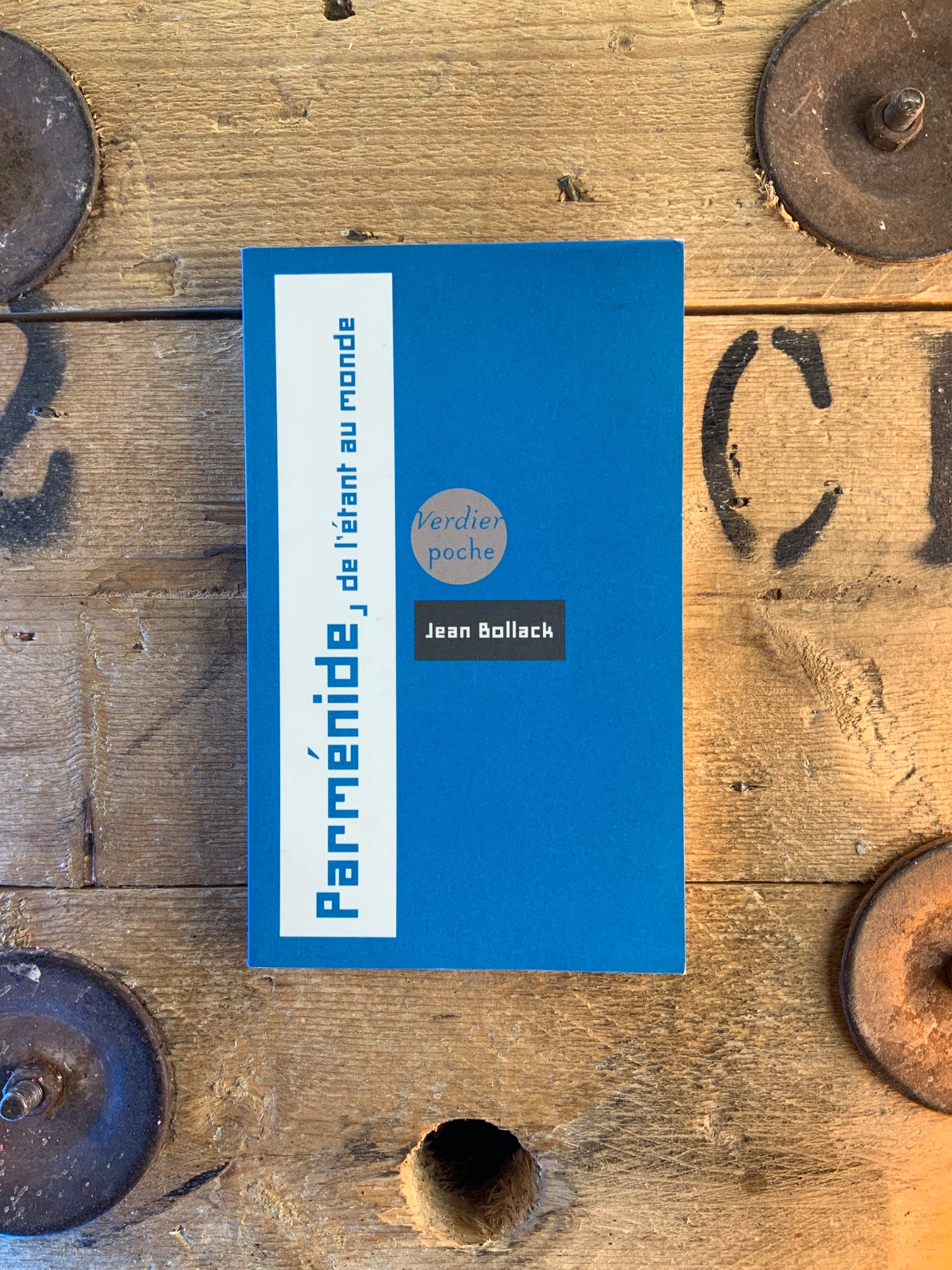 Parménide : de l’étant au monde - Jean Bollack