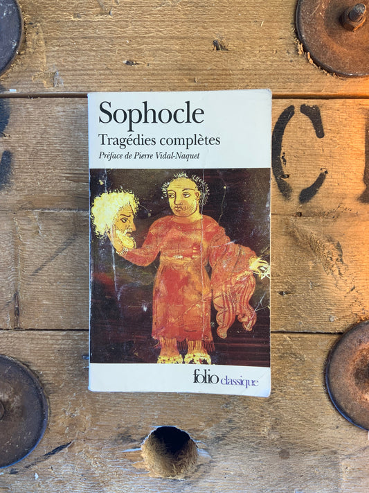Tragédies complètes - Sophocle