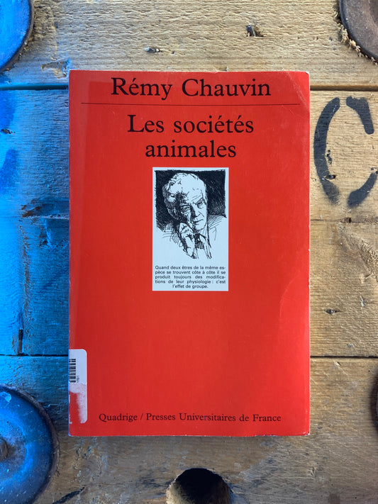 Les sociétés animales - Rémy Chauvin