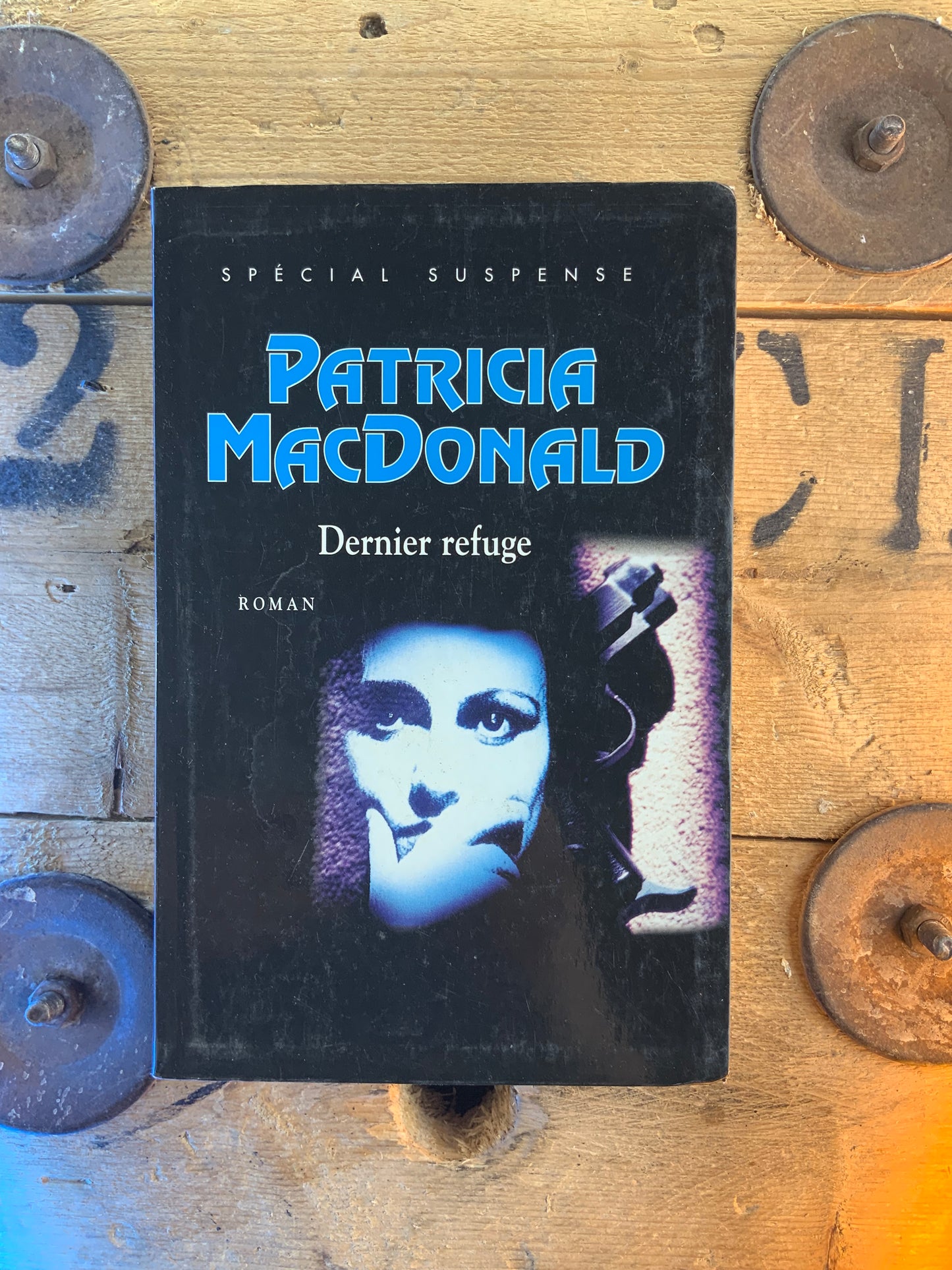 Dernier Refuge - Patricia Macdonald