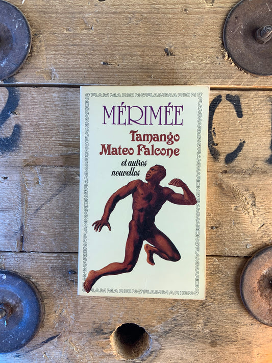 Tamango Mateo Falcone et autres nouvelles - Prosper Mérimée