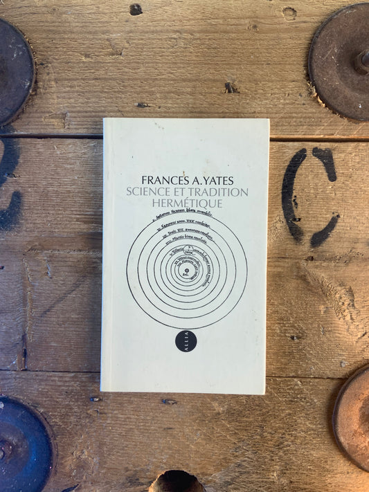 Science et tradition hermétique - Frances A. Yates