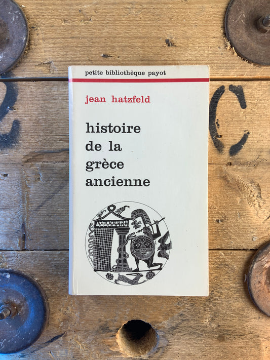 Histoire de la Grèce Ancienne - Jean Hatzfeld