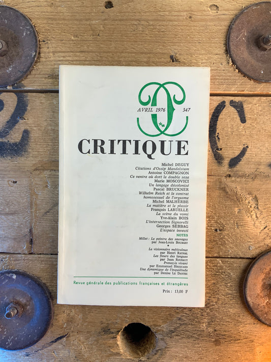 Michel Deguy : citations d’Ossip Mandelstam - Antoine Compagnon : ce ventre où dort le double sexe - Marie Moscovici : un langage décolonisé [ Revue Critique ] - Avril 1976 - n°347