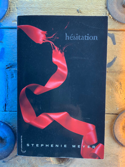 Hésitation - Stephenie Meyer