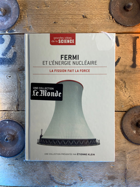 Fermi et l’énergie nucléaire : la fission fait la force