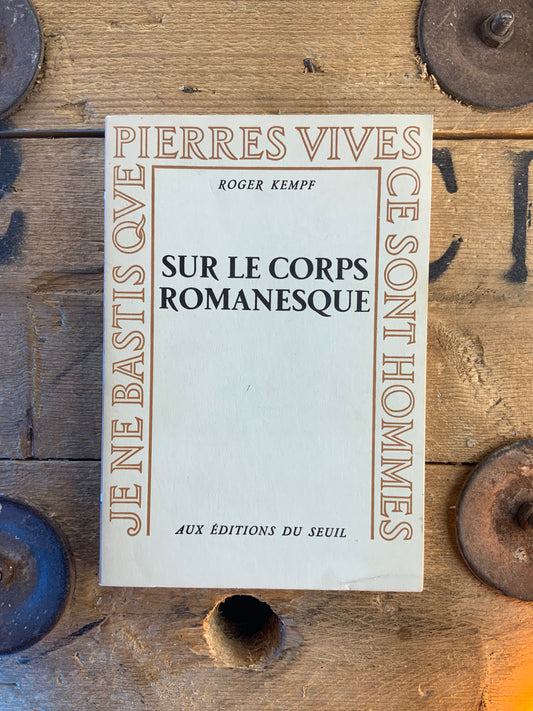 Sur le corps romanesque - Roger Kempf
