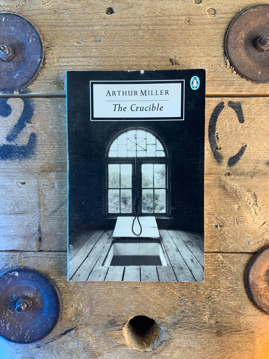 The Crucible - Arthur Miller