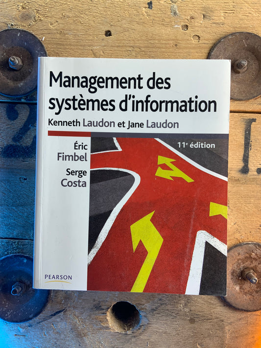 Management des systèmes d’information - Kenneth Laudon et Jane Laudon
