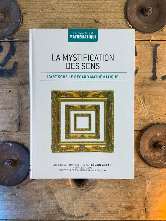 La mystification des sens : l’art sous le regard mathématique