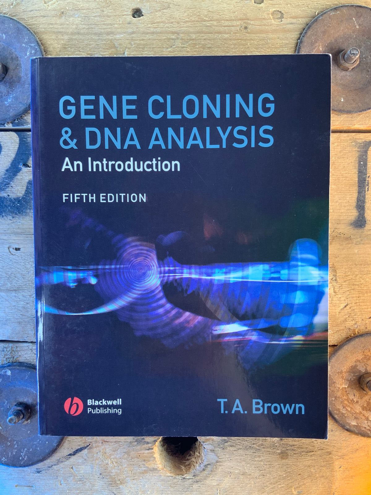 Gene cloning & DNA analysis : an introduction - T.A. Brown