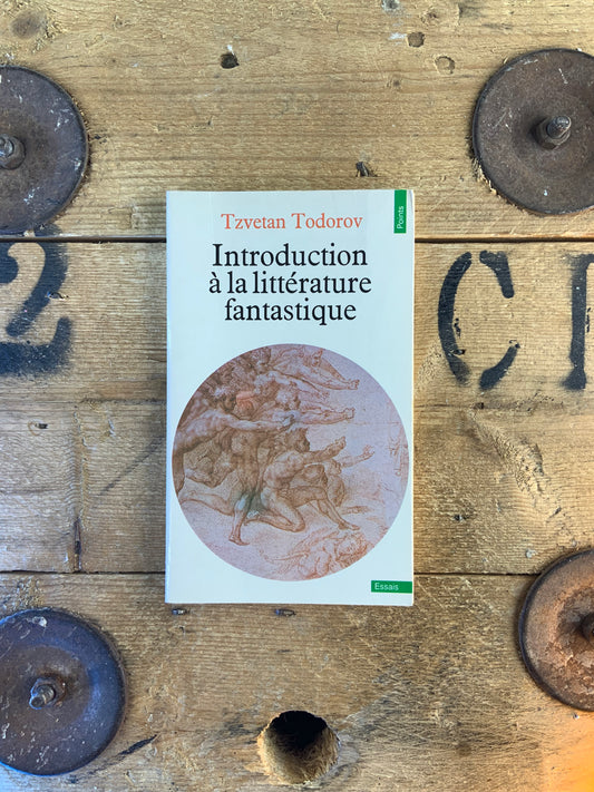 Introduction à la littérature du fantastique - Tzvetan Todorov