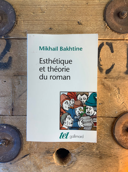Esthétique et théorie du roman - Mikhaïl Bakhtine