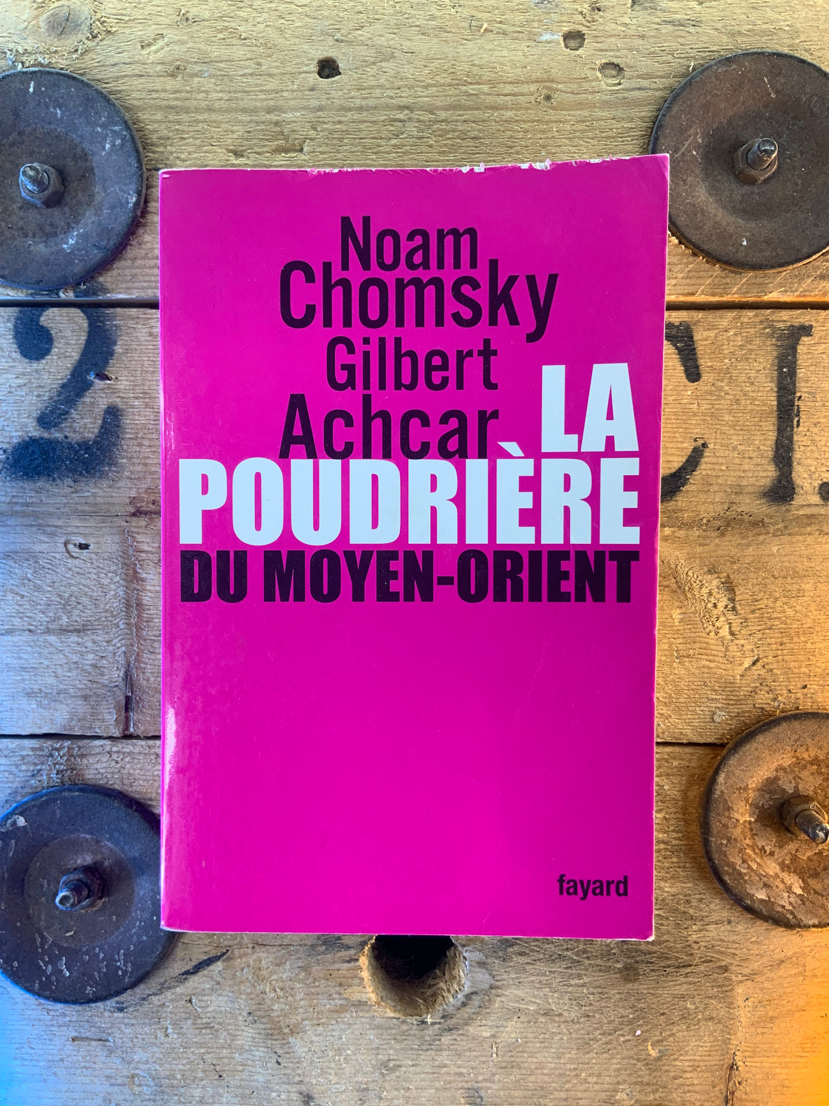 La poudrière du Moyen-Orient - Noam Chomsky et Gilbert Achcar