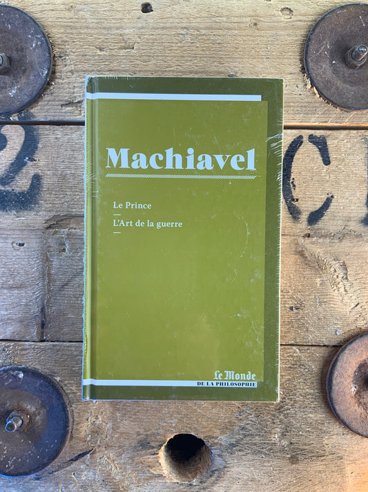 Le Prince . L’Art de la guerre - Machiavel