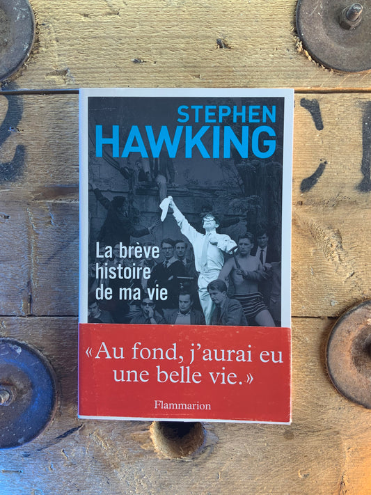 La brève histoire de ma vie - Stephen Hawking