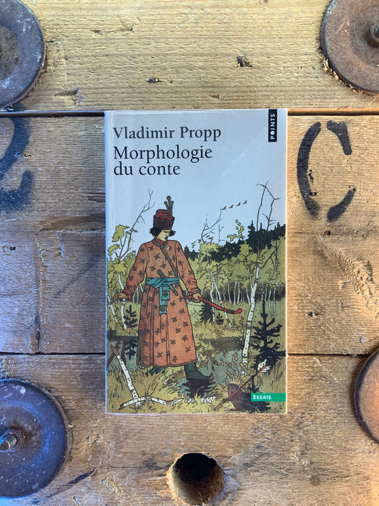 Morphologie du conte - Vladimir Propp
